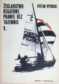 Żeglarstwo regatowe prawie bez tajemnic 1