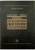 Układy sieci energoelektrycznych w zakładach przemysłowych