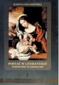 Postać w literaturze wizerunek staropolski