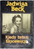 Kiedy byłam Ekscelencją