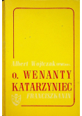 O Wenanty Katarzyniec 1889-1921 Franciszkanin