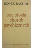 Socjologia chorób psychicznych