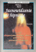 Jasnowidzenie w hipnozie czyli eksperymentalny