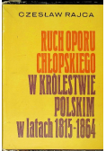 Ruch oporu chłopskiego w Królestwie Polskim w latach 1815 - 1864