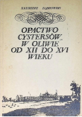 Opactwo cystersów w Oliwie od XII do XVI wieku