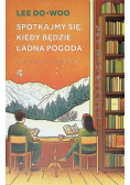 Spotkajmy się, kiedy będzie ładna pogoda