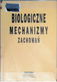 Biologiczne mechanizmy zachowań