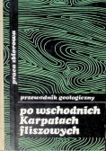 Przewodnik geologiczny po wschodnich Karpatach fliszowych