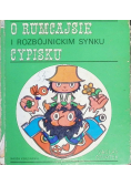 O Rumcajsie i rozbójnickim synku Cypisku