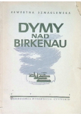 Dymy nad Birkenau 1945 r.