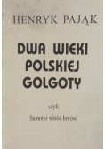 Dwa wieki polskiej golgoty