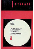 Problemy dobrej diagnozy
