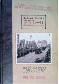 Księga listów PRLu Część pierwsza 1951 - 1956