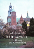 The Wawel Its History and Conservation