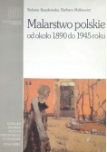 Malarstwo polskie od około 1890 do 1945 roku
