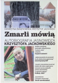 Zmarli mówią Autobiografia jasnowidza Krzysztofa Jackowskiego