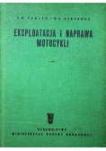 Eksploatacja i naprawa motocykli
