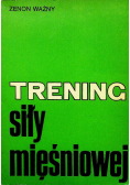 Trening siły mięśniowej