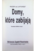 Domy które zabijają