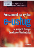 Konsument na rynku e - usług w krajach Europy Środkowo - Wschodniej