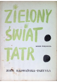 Zielony świat Tatr