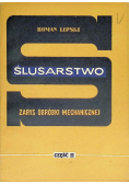 Ślusarstwo Zarys obróbki mechanicznej Część II