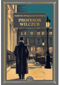 Profesor Wilczur Biblioteka polska Tom 18