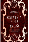 Zdrajca i szaleniec Ostatnia rola Część II