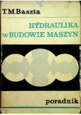 Hydraulika w budowie maszyn Poradnik