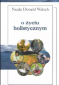 O życiu holistycznym