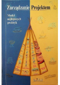 Zarządzanie projektem model najlepszych praktyk