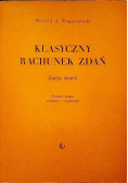 Klasyczny rachunek zdań Zarys teorii