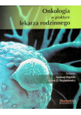 Onkologia w praktyce lekarza rodzinnego