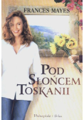Pod słońcem Toskanii