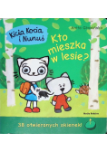 Kicia Kocia i Nunuś Kto mieszka w lesie