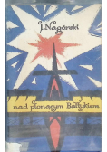 Nad płonącym Bałtykiem