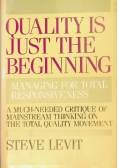 Quality is Just the Beginning
