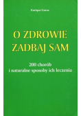 O zdrowie zadbaj sam