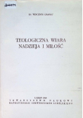 Teologiczna wiara nadzieja i miłość