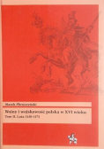 Wojny i wojskowość polska w XVI wieku Tom II Lata 1548 - 1575