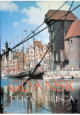 Gdańsk Duch miejsca