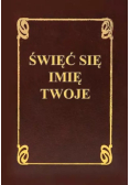 Święć się imię Twoje
