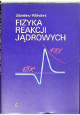 Fizyka reakcji jądrowych
