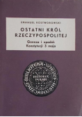 Ostatni Król Rzeczypospolitej