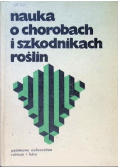 Nauka o chorobach i szkodnikach roślin