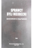 Sprawcy byli nieobecni Proces morderców ks. Jerzego Popiełuszki