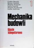 Mechanika budowli Ujęcie komputerowe Tom 1