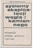 Systemy eksploatacji węgla kamiennego
