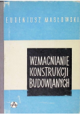 Wzmacnianie konstrukcji budowlanych