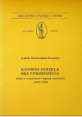 Konwój strzela bez uprzedzenia